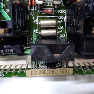DS200DCFBG1BGB模块备件特价供应